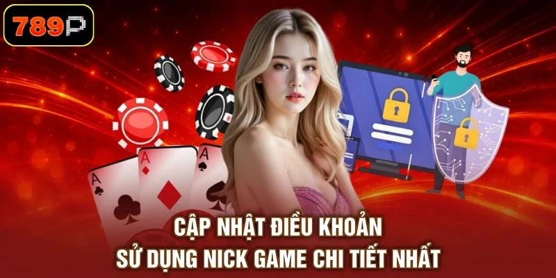 cap-nhat-dieu-khoan-su-dung-nick-game-chi-tiet-nhat Cập nhật điều khoản sử dụng nick game chi tiết nhất