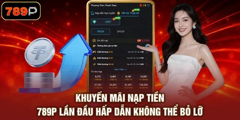 khuyen-mai-nap-tien-789p-lan-dau-hap-dan-khong-the-bo-lo Khuyến mãi nạp tiền 789P lần đầu hấp dẫn không thể bỏ lỡ