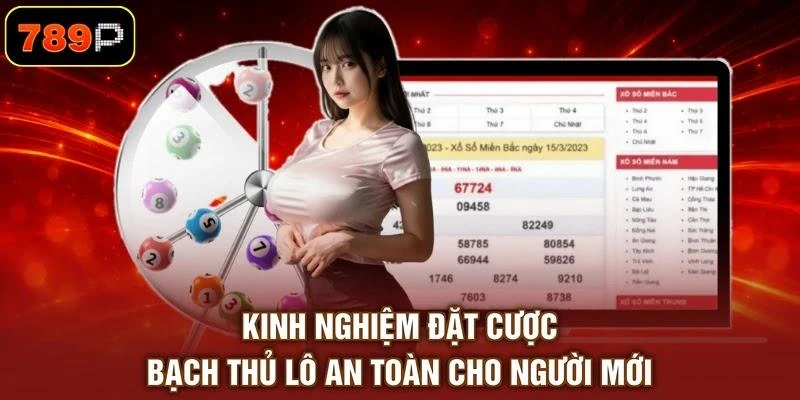 kinh-nghiem-dat-cuoc-bach-thu-lo-an-toan-cho-nguoi-moi Kinh nghiệm đặt cược bạch thủ lô an toàn cho người mới